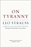 On Tyranny: Corrected and Expanded Edition, Including the Strauss-Kojève Correspondence