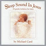 Sleep Sound in Jesus: 28 Gentle Lullabies for Baby