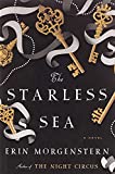 The Starless Sea: A Novel