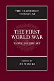 The Cambridge History of the First World War 3 Volume Paperback Set