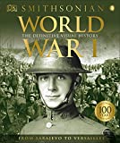 World War I: The Definitive Visual History (DK Ultimate Guides)