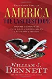 America: The Last Best Hope, Vol. 2 - From the Rise of Modern America to the Triumph of Freedom