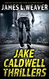 Jake Caldwell Thrillers: Books 1-4 (Jake Caldwell series)