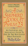 A Shepherd Looks at Psalm 23: An Inspiring and Insightful Guide to One of the Best-Loved Bible Passages