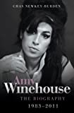 Amy Winehouse 1983 - 2011: The Biography