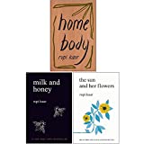 Rupi Kaur Collection 3 Books Set (Home Body, Milk and Honey, The The Sun and Her Flowers)