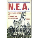 NEA: Trojan Horse in American Education