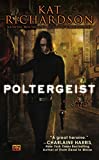 Poltergeist (Greywalker, Book 2): A Greywalker Novel