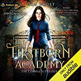 Firstborn Academy: The Complete Trilogy: Firstborn Academy, Book 1-3