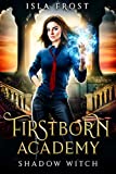 Firstborn Academy: Shadow Witch