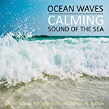 Ocean Waves - Calming Sound Of The Sea: Nature Sounds for Deep Sleep, Meditation, Relaxation