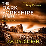 The Dark Yorkshire Series: Books 1-3: The DI Caslin Box Set