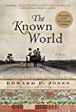 The Known World by Edward P. Jones (2003-09-03)