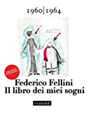 Il libro dei miei sogni 1960 - 1964 Volume Primo: Edizione integrale (Italian Edition)