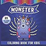 Monster Coloring Book For Kids: Coloring Pages with cute spooky and funny looking monsters. Monsters Monster book for all ages. Kids, Toddlers or Preschoolers Tricks & Treats fun!