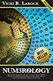 Numerology: Divination & Numerology: Fortune Telling, Success in Career & Wealth, Love & Relationships, Health & Well Being - Fortune Telling With Numbers ... Runes, Zodiac Signs, Star Signs Book 1)