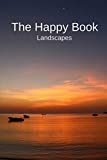 The Happy Book Landscapes: A picture book gift for Seniors with dementia or Alzheimer’s patients. Colourful landscape photos with short positive ... print. (Picture Books For Senior Adults)