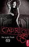 69 - Das große Finale - Caprice: Erotikserie (German Edition)