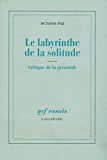 Le Labyrinthe de la solitude / Critique de la pyramide (NRF Essais) (French Edition)