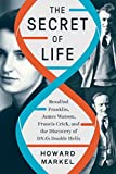 The Secret of Life: Rosalind Franklin, James Watson, Francis Crick, and the Discovery of DNA's Double Helix