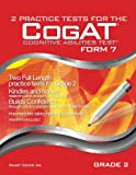 2 Practice Tests for the CogAT - Form 7 - Grade 2 (Level 8): TWO FULL LENGTH Practice Tests for GRADE 2 (Practice Test for the CogAT - Form 7 - Grade 2)