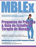 MBLEx Preguntas de Práctica & Guía de Estudio de Terapia de Masaje (Spanish Edition)