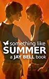 Something Like Summer (Something Like... Book 1)