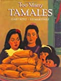 Too Many Tamales by Gary Soto (1993) Hardcover