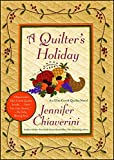A Quilter's Holiday: An Elm Creek Quilts Novel (The Elm Creek Quilts Book 15)