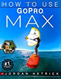 GoPro: How To Use GoPro MAX