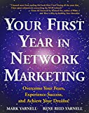 Your First Year in Network Marketing: Overcome Your Fears, Experience Success, and Achieve Your Dreams!