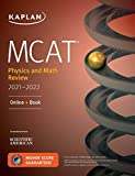 MCAT Physics and Math Review 2021-2022: Online + Book (Kaplan Test Prep)