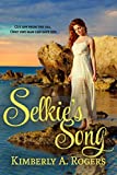 Selkie's Song (Love's Enchanted Tales Book 1)