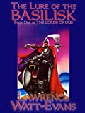 The Lure of the Basilisk (The Lords of Dus Book 1)