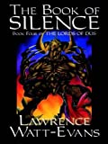 The Book of Silence (The Lords of Dus 4)