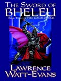 The Sword of Bheleu (The Lords of Dus Book 3)