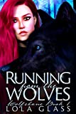 Running from the Wolves (Wolfsbane Book 1)