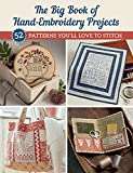 The Big Book of Hand-Embroidery Projects: 52 Patterns You'll Love to Stitch