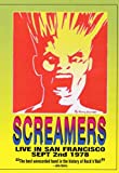 Screamers - Live in San Francisco September 2nd, 1978