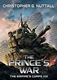 The Prince's War (The Empire's Corps Book 19)