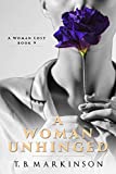 A Woman Unhinged (A Woman Lost Book 9)