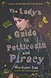 The Lady's Guide to Petticoats and Piracy (Montague Siblings Book 2)