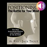 Positioning, 20th Anniversary Edition: The Battle for Your Mind