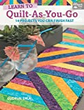 Learn to Quilt-as-you-go: 14 Projects You Can Finish Fast