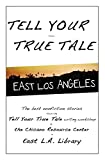 Tell Your True Tale: East Los Angeles