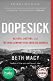 Dopesick: Dealers, Doctors, and the Drug Company that Addicted America