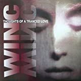 Winc / Thoughts Of A Tranced Love