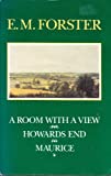 E. M. Forster Trilogy: A Room with a View, Howards End, Maurice