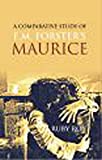 A Comparative Study of E.M. Forster’s MAURICE