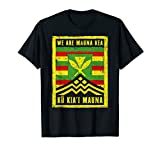 Ku Kiai Mauna - We Are Mauna Kea Kanaka Maoli Flag Vintage T-Shirt